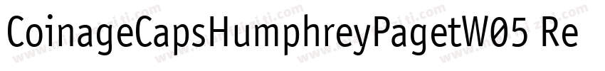 CoinageCapsHumphreyPagetW05 Regular字体转换